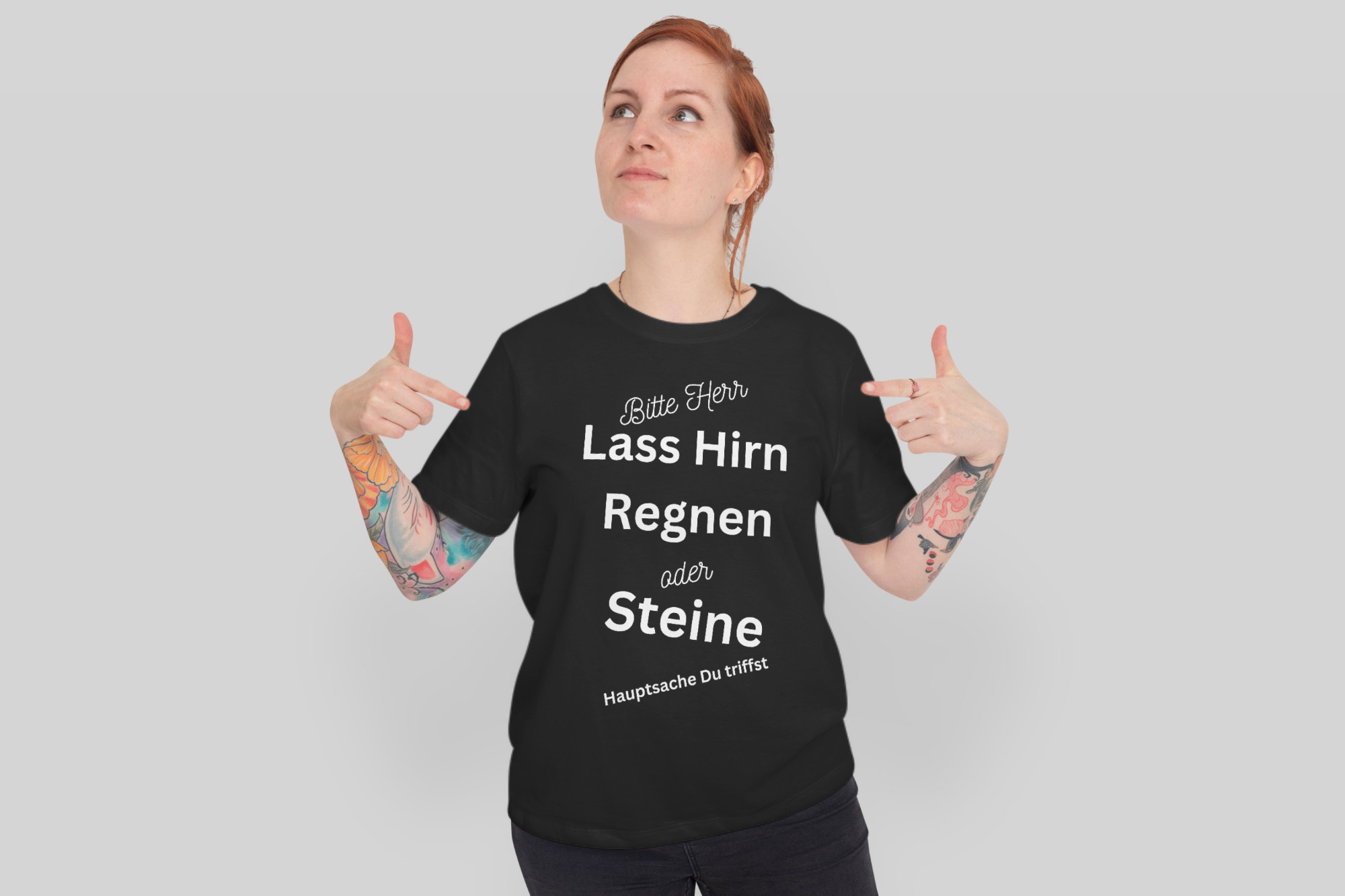 Bitte Herr Lass Hirn Regnen oder Steine Hauptsache du triffst